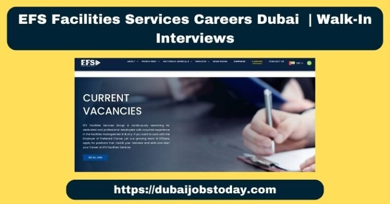 EFS Facilities Services Careers Dubai 2025 | Walk-In Interviews