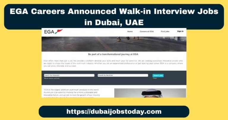 EGA Careers Announced Walk-in Interview Jobs in Dubai, UAE