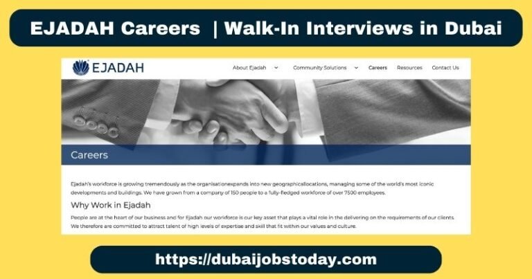 EJADAH Careers 2024 | Walk-In Interviews in Dubai