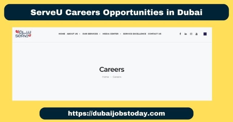 ServeU Careers: Explore Exciting Opportunities in Dubai